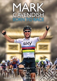 Mark Cavendish: Born To Race dvd