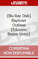 (Blu-Ray Disk) Baytown Outlaws [Edizione: Regno Unito] brd