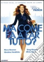 Ma Come Fa A Far Tutto? dvd