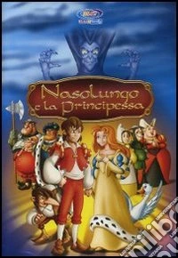 Nasolungo E La Principessa dvd