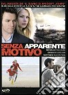 Senza Apparente Motivo dvd