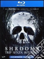 (Blu-Ray Disk) Shrooms - Trip Senza Ritorno brd