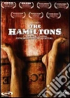 Hamiltons (The) film in dvd di Mitchell Altieri Phil Flores