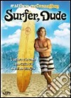 Surfer, Dude dvd