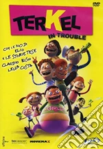 Terkel In Trouble