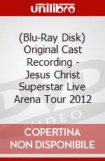 (Blu-Ray Disk) Original Cast Recording - Jesus Christ Superstar Live Arena Tour 2012 brd