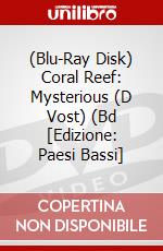 (Blu-Ray Disk) Coral Reef: Mysterious (D Vost) (Bd [Edizione: Paesi Bassi] brd