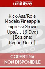 Kick-Ass/Role Models/Pineapple Express/Grown Ups/... (6 Dvd) [Edizione: Regno Unito] dvd