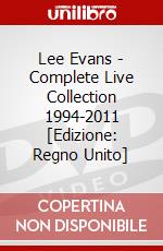 Lee Evans - Complete Live Collection 1994-2011 [Edizione: Regno Unito] dvd
