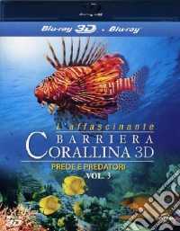 (Blu-Ray Disk) Affascinante Barriera Corallina (L') - Prede E Predatori (Blu-Ray 3D+Blu-Ray) brd