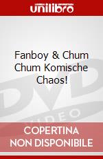 Fanboy & Chum Chum Komische Chaos! dvd