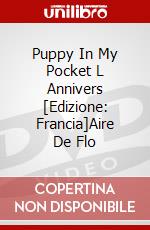 Puppy In My Pocket L Annivers [Edizione: Francia]Aire De Flo dvd