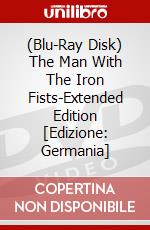 (Blu-Ray Disk) The Man With The Iron Fists-Extended Edition [Edizione: Germania] brd