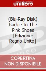 (Blu-Ray Disk) Barbie In The Pink Shoes [Edizione: Regno Unito] brd