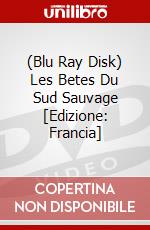 (Blu Ray Disk) Les Betes Du Sud Sauvage [Edizione: Francia] dvd