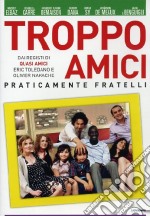 Troppo Amici dvd