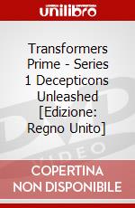 Transformers Prime - Series 1 Decepticons Unleashed [Edizione: Regno Unito] dvd