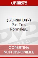 (Blu-Ray Disk) Pas Tres Normales.. brd
