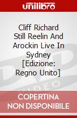 Cliff Richard  Still Reelin And Arockin Live In Sydney [Edizione: Regno Unito] dvd