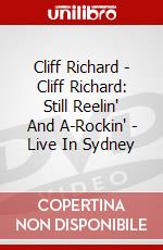 Cliff Richard - Cliff Richard: Still Reelin' And A-Rockin' - Live In Sydney dvd