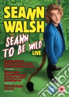 Seann Walsh: Seann To Be Wild [Edizione: Regno Unito] dvd
