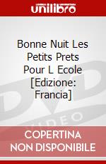 Bonne Nuit Les Petits Prets Pour L Ecole [Edizione: Francia] dvd