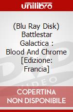 (Blu Ray Disk) Battlestar Galactica : Blood And Chrome [Edizione: Francia] dvd