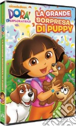 Dora L'Esploratrice - La Grande Sorpresa Di Puppy dvd