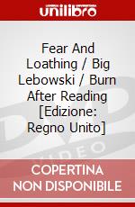Fear And Loathing / Big Lebowski / Burn After Reading [Edizione: Regno Unito] dvd