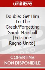 Double: Get Him To The Greek/Forgetting Sarah Marshall [Edizione: Regno Unito] dvd