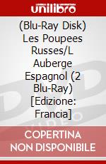 (Blu-Ray Disk) Les Poupees Russes/L Auberge Espagnol (2 Blu-Ray) [Edizione: Francia] brd