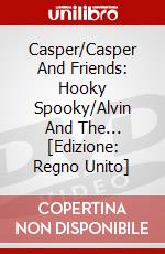 Casper/Casper And Friends: Hooky Spooky/Alvin And The... [Edizione: Regno Unito] dvd