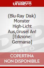 (Blu-Ray Disk) Monster High-Licht Aus,Grusel An! [Edizione: Germania] brd