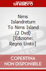 Nims Islandreturn To Nims Island (2 Dvd) [Edizione: Regno Unito] dvd