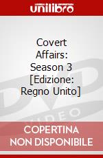 Covert Affairs: Season 3 [Edizione: Regno Unito] dvd