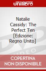 Natalie Cassidy: The Perfect Ten [Edizione: Regno Unito] dvd