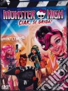 Monster High - Ciak Si Grida dvd
