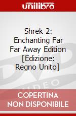 Shrek 2: Enchanting Far Far Away Edition [Edizione: Regno Unito] dvd