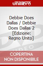 Debbie Does Dallas / Debbie Does Dallas 2 [Edizione: Regno Unito] dvd