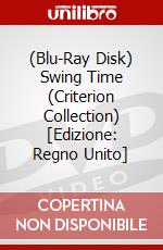 (Blu-Ray Disk) Swing Time (Criterion Collection) [Edizione: Regno Unito] brd