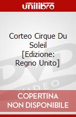 Corteo Cirque Du Soleil [Edizione: Regno Unito] dvd