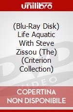 (Blu-Ray Disk) Life Aquatic With Steve Zissou (The) (Criterion Collection) brd