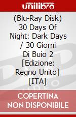 (Blu-Ray Disk) 30 Days Of Night: Dark Days / 30 Giorni Di Buio 2 [Edizione: Regno Unito] [ITA] dvd