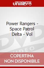 Power Rangers - Space Patrol Delta - Vol dvd
