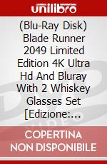 (Blu-Ray Disk) Blade Runner 2049  Limited Edition 4K Ultra Hd And Bluray With 2 Whiskey Glasses Set [Edizione: Regno Unito] brd