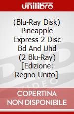 (Blu-Ray Disk) Pineapple Express 2 Disc Bd And Uhd (2 Blu-Ray) [Edizione: Regno Unito] brd
