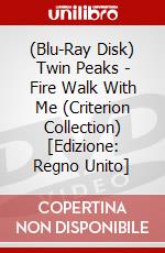 (Blu-Ray Disk) Twin Peaks - Fire Walk With Me (Criterion Collection) [Edizione: Regno Unito] brd