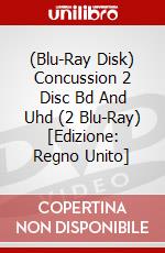 (Blu-Ray Disk) Concussion 2 Disc Bd And Uhd (2 Blu-Ray) [Edizione: Regno Unito] brd