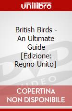British Birds - An Ultimate Guide [Edizione: Regno Unito] dvd