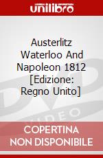 Austerlitz Waterloo And Napoleon 1812 [Edizione: Regno Unito] dvd